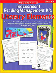 Title: Independent Reading Management Kit: Literary Elements, Author: Michele L. McCaughtry