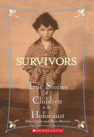 Title: Survivors: True Stories Of Children In The Holocaust, Author: Allan Zullo