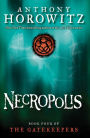 Necropolis (The Gatekeepers Series #4)