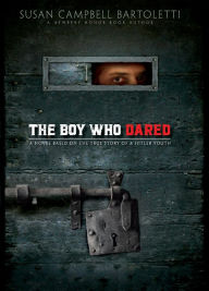 Title: The Boy Who Dared, Author: Susan Campbell Bartoletti