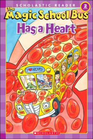 Title: The Magic School Bus Has a Heart, Author: Anne Capeci