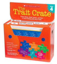 Title: Trait Crate: Grade 4: Picture Books, Model Lessons, and More to Teach Writing With the 6 Traits, Author: Ruth Culham