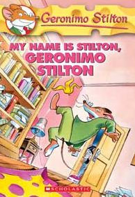 My Name Is Stilton, Geronimo Stilton (Geronimo Series #19)