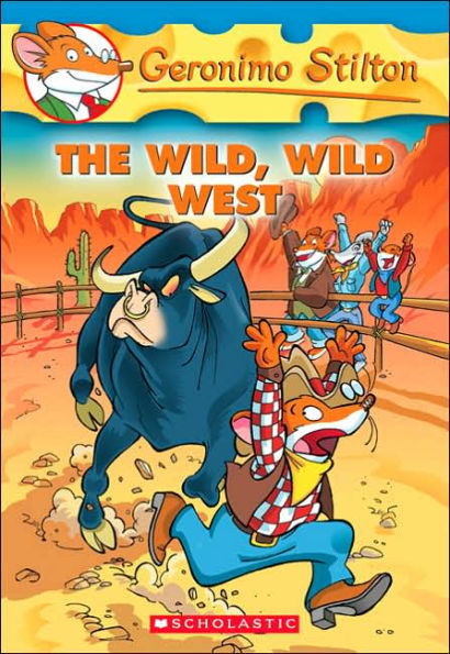 The Wild Wild West (Geronimo Stilton Series #21) by Geronimo Stilton ...