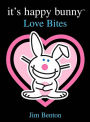 Love Bites (It's Happy Bunny Series)