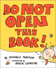Title: Do Not Open This Book, Author: Michaela Muntean
