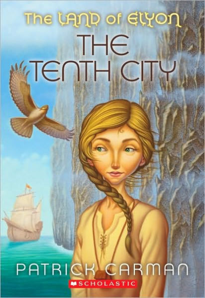 The Tenth City (The Land of Elyon Series #3)