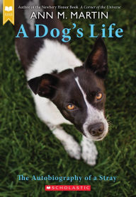 A Dog's Life: The Autobiography of a Stray