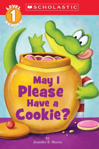 May I Please Have a Cookie? (Scholastic Reader Series: Level 1)