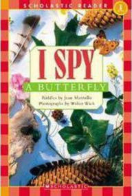 Title: I Spy a Butterfly (Scholastic Reader Level 1), Author: Jean Marzollo