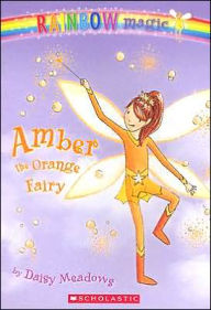 Title: Amber the Orange Fairy (Rainbow Magic Series #2), Author: Daisy Meadows