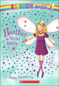 Title: Heather the Violet Fairy (Rainbow Magic Series #7), Author: Daisy Meadows