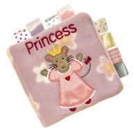 Title: My First Taggies Book: Princess: Princess, Author: Grace