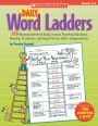 Daily Word Ladders: Grades 4-6: 100 Reproducible Word Study Lessons That Help Kids Boost Reading, Vocabulary, Spelling & Phonics Skills-Independently!