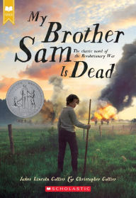 Title: My Brother Sam Is Dead, Author: James Lincoln Collier