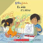 Eric & Julieta: Es mío / It's Mine (Bilingual) (Bilingual Edition: English & Spanish)