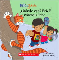 Title: Eric & Julieta: ¿Dónde está Eric? / Where Is Eric? (Bilingual) (Bilingual Edition: English & Spanish), Author: Gustavo Mazali