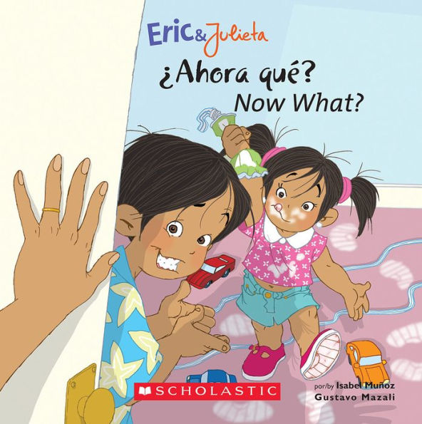 ¿Ahora qué? - Now What? (Eric & Julieta Series)