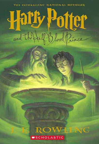 Harry Potter and the Half-Blood Prince (Harry Potter Series #6)