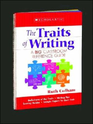 Title: The The Traits of Writing: A Big Classroom Reference Guide (Flip Chart): A Big Classroom Reference Guide