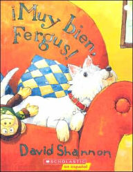 Title: ¡Muy bien, Fergus! (Good Boy, Fergus!), Author: David Shannon