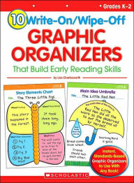 Title: 10 Write-On/Wipe-Off Graphic Organizers That Build Early Reading Skills, Author: Liza Charlesworth