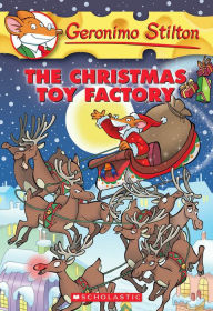 Title: The Christmas Toy Factory (Geronimo Stilton Series #27), Author: Geronimo Stilton