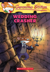 Title: Wedding Crasher (Geronimo Stilton Series #28), Author: Geronimo Stilton