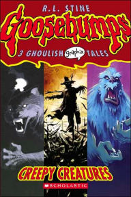 Title: Creepy Creatures (Goosebumps Graphic Novel Collection #1), Author: R. L. Stine