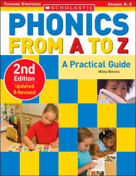 Title: Phonics from A to Z: A Practical Guide / Edition 2, Author: Wiley Blevins