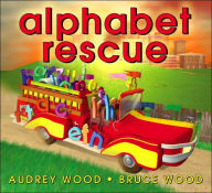 Title: Alphabet Rescue, Author: Audrey Wood