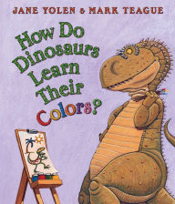 Title: How Do Dinosaurs Learn Their Colors?, Author: Jane Yolen