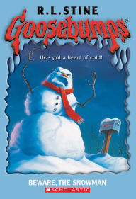 Title: Beware, the Snowman (Goosebumps Series #51), Author: R. L. Stine