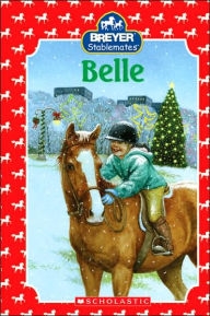 Title: Belle (Breyer Stablemates Series), Author: Elizabeth Mills