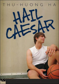 Title: Hail Caesar, Author: Thu-Huong Ha