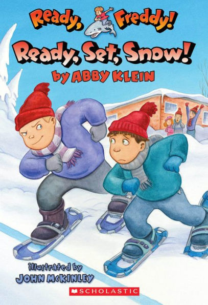 Ready, Set, Snow! (Ready, Freddy! Series #16)