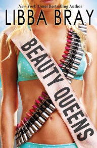 Title: Beauty Queens, Author: Libba Bray