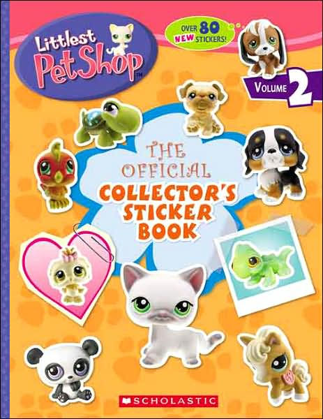 Littlest Pet Shop: The Official Collector's Sticker Book: Volume 2 by ...