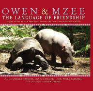 Title: Owen & Mzee: The Language of Friendship, Author: Craig Hatkoff