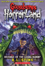 Revenge of the Living Dummy (Goosebumps HorrorLand Series #1)