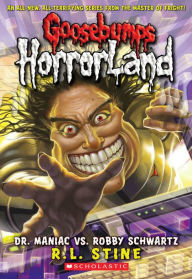 Title: Dr. Maniac vs. Robby Schwartz (Goosebumps HorrorLand Series #5), Author: R. L. Stine