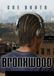 Title: Bronxwood, Author: Coe Booth
