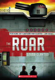Title: The Roar, Author: Emma Clayton