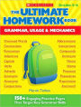 The The Ultimate Homework Book: Grammar, Usage & Mechanics: 150+ Engaging Practice Pages That Target Key Grammar Skills