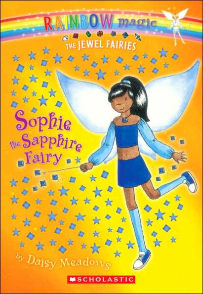 Sophie the Sapphire Fairy (Jewel Fairies Series #6)