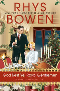 Title: God Rest Ye, Royal Gentlemen (Royal Spyness Series #15), Author: Rhys Bowen