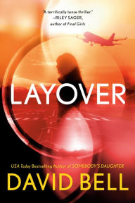 Title: Layover, Author: David Bell
