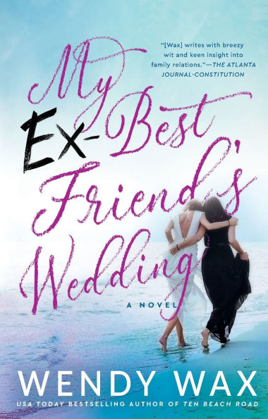 My Ex-Best Friend's Wedding