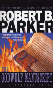 Title: The Godwulf Manuscript (Spenser Series #1), Author: Robert B. Parker