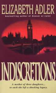 Title: Indiscretions: A Novel, Author: Elizabeth Adler